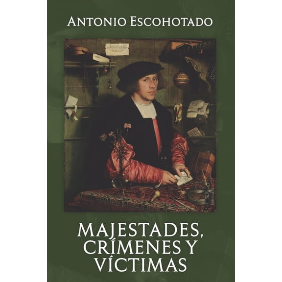Majestades, crímenes y víctimas (Paperback)