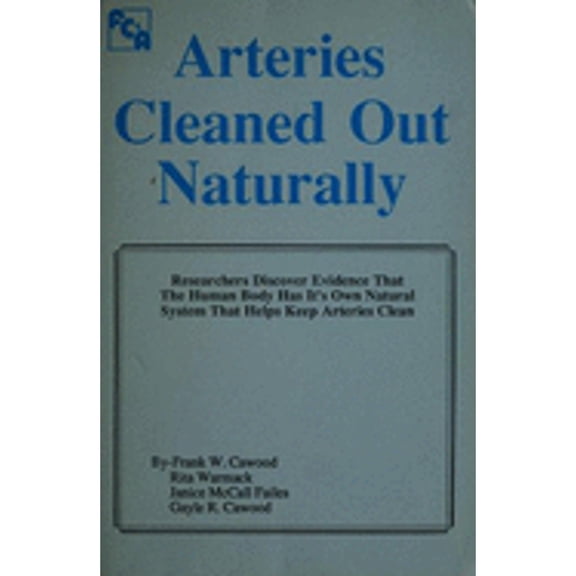 Pre-Owned Arteries Cleaned Out Naturally Paperback