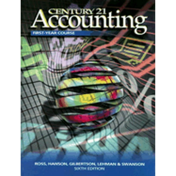 Century 21 Accounting First-Year Course (Hardcover) by Kenton E Ross, Robert M Swanson, Robert D Hanson