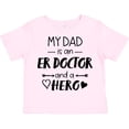 thumbnail image 3 of Inktastic My Dad is an ER Doctor and a Hero Boys or Girls Toddler T-Shirt, 3 of 5