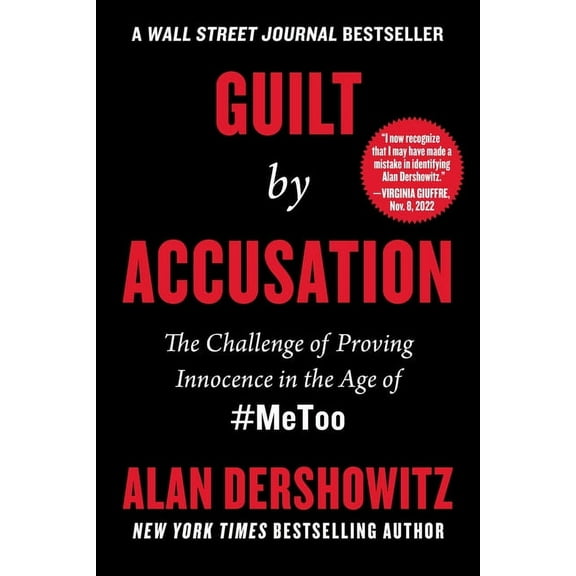 Guilt by Accusation: The Challenge of Proving Innocence in the Age of #Metoo, (Hardcover)