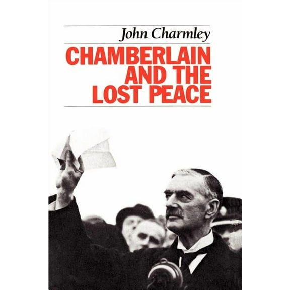 Chamberlain and the Lost Peace, (Paperback)