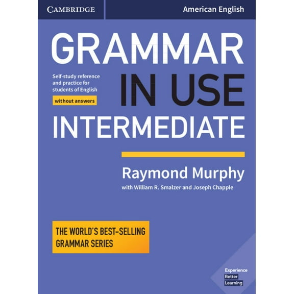 Grammar in Use Grammar in Use Intermediate Student's Book Without Answers: Self-Study Reference and Practice for Students of American E, (Paperback)