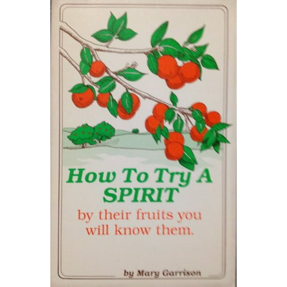 Pre-Owned How to Try a Spirit (By Their Fruits You Will Know Them), 9789901000036, 9901000033, Paperback,