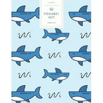 Vokabelheft: Haifisch Muster. 3 Spalten für Vokabeln. 120 Seiten mit schönem Design. Dreispaltiges Buch mit Soft Cover 8.5x11 Zoll, ca. DIN A4 21.6x27.9cm. (Paperback)