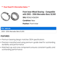 thumbnail image 2 of Front Inner Wheel Bearing - Compatible with 2003 - 2006 Mercedes-Benz SL500 2004 2005, 2 of 2