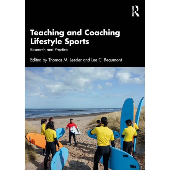 Teaching and Coaching Lifestyle Sports: Research and Practice, (Paperback)