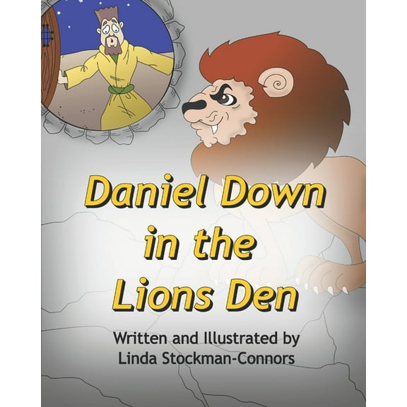Daniel Down in the Lions Den (Paperback)
