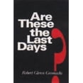 thumbnail image 1 of Pre-Owned Are these the last days? (Paperback) 087227019X 9780872270190, 1 of 1