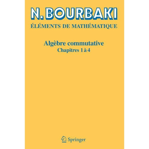 Algèbre Commutative: Chapitres 1 À 4, (Paperback)