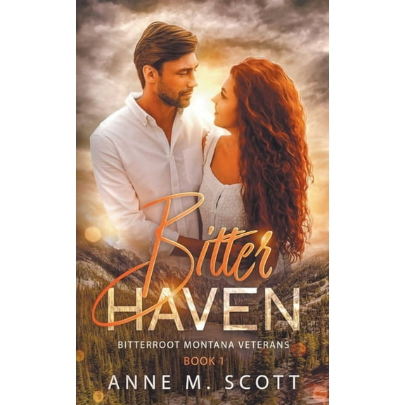 Bitterroot Montana Veterans Bitter Haven, Book 1, (Paperback)