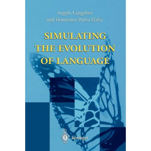 Simulating the Evolution of Language, (Paperback)