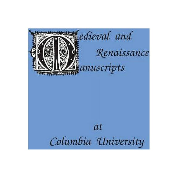 Social Foundations of Aesthetic Forms Medieval and Renaissance Manuscripts at Columbia University, Book 1, (Paperback)