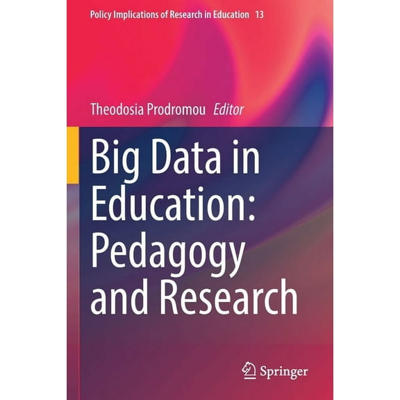 Policy Implications of Research in Educa Big Data in Education: Pedagogy and Research, Book 13, (Paperback)