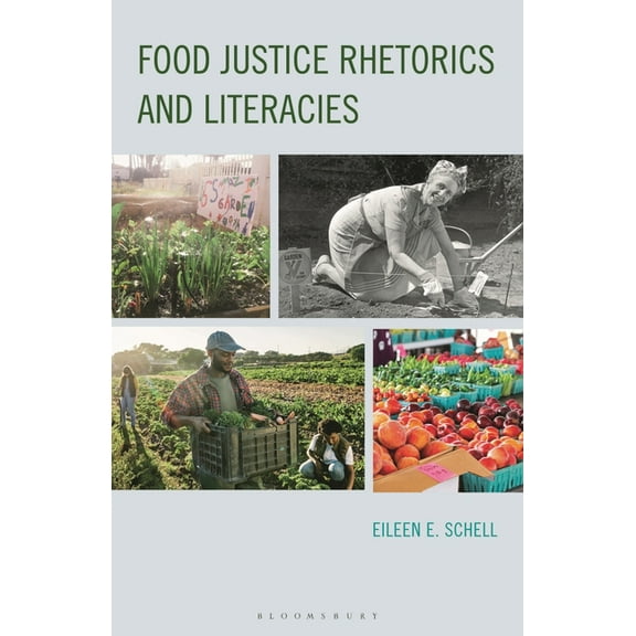 Food Justice Rhetorics and Literacies, (Hardcover)