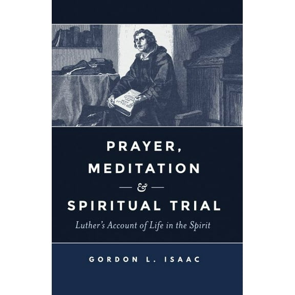 Prayer, Meditation, & Spiritual Trial