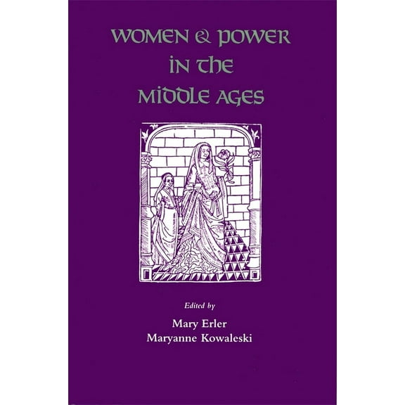 Women and Power in the Middle Ages (Paperback)