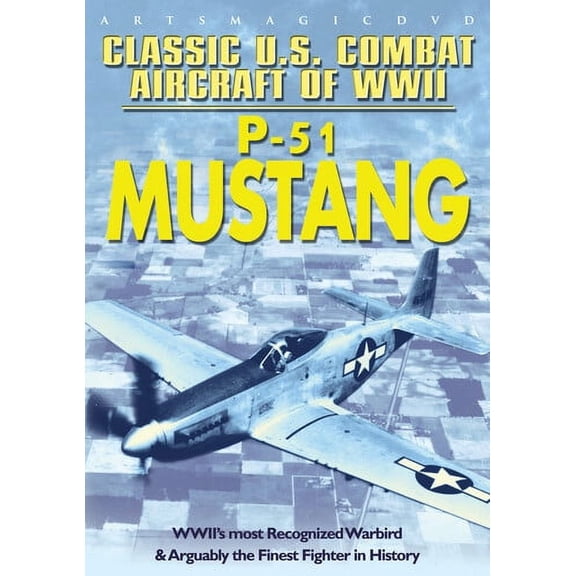 Classic U.S. Combat Aircraft of WWII: P-51 Mustang (DVD), Arts Magic, Special Interests