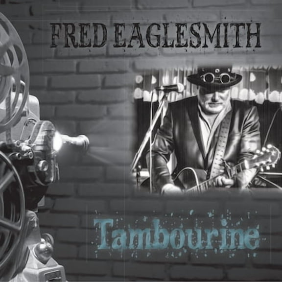 Fred Eaglesmith - Tambourine - Music & Performance - CD