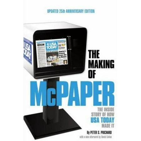 The Making of McPaper: The Inside Story of How USA Today Made It [Paperback - Used]