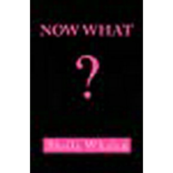 Now What (Paperback)