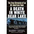 thumbnail image 1 of Pre-Owned A Death in White Bear Lake: The True Chronicle of an All-American Town (Unknown) 0345432991 9780345432995, 1 of 1
