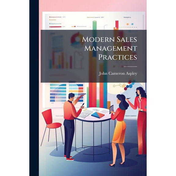 Modern Sales Management Practices : A Survey (Paperback)
