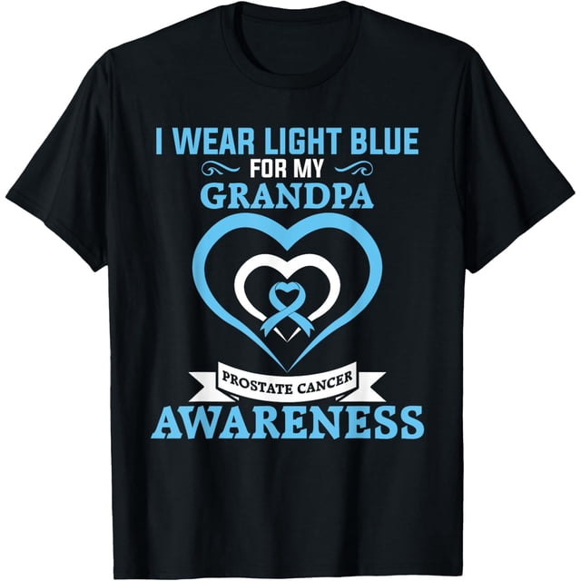 Sensibilisation au Cancer de la Prostate Je Porte du Bleu Pâle pour Mon Grand-Papa T-Shirt