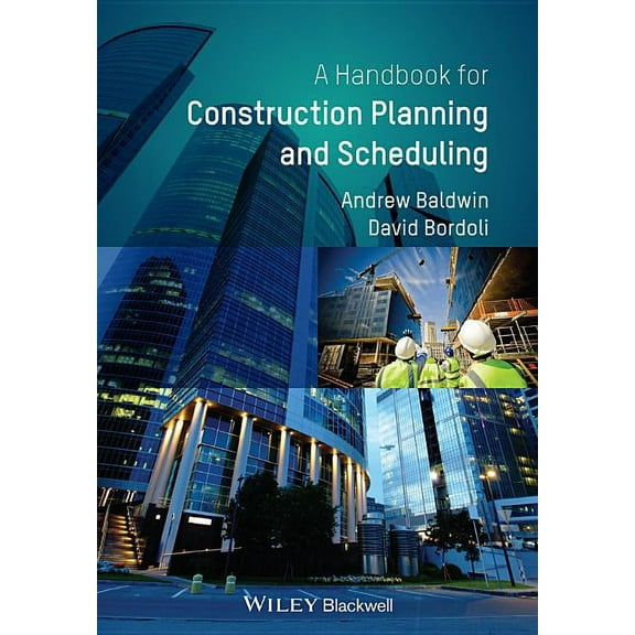 A Handbook for Construction Planning and Scheduling, (Paperback)