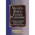 thumbnail image 2 of Values-based Estate Planning: A Step-by-step Approach to Wealth Transfer for Professional Advisors (Wiley Nonprofit Law, Finance, and Management Series), 2 of 2