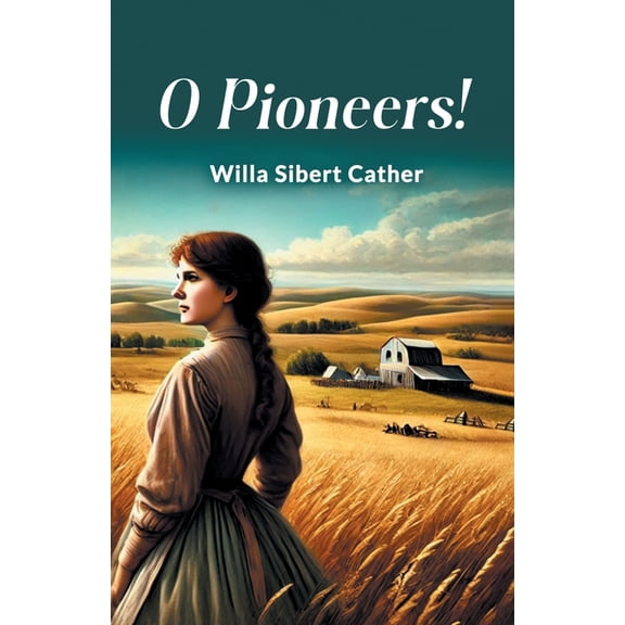 O Pioneers!, (Paperback)