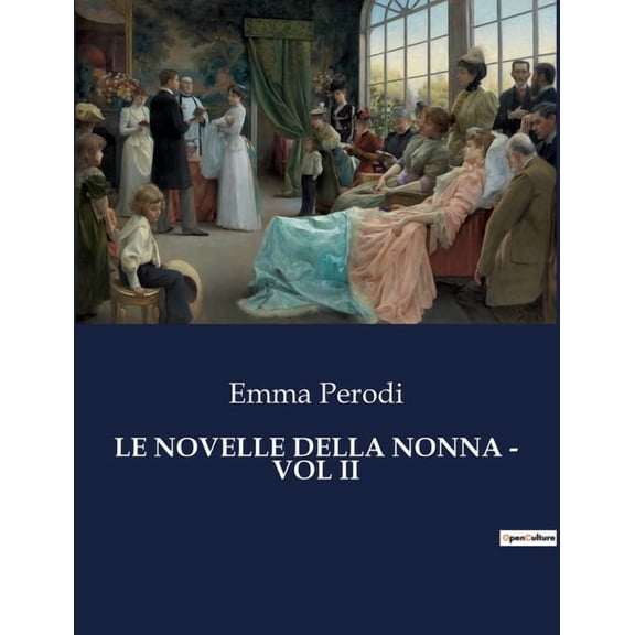 Le Novelle Della Nonna - Vol II, (Paperback)