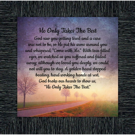 He Only Takes The Best, Religious Memory Gift, Sympathy or Condolence Gift, 10x10 (He Only Takes The Best)