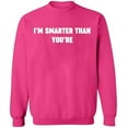thumbnail image 2 of OXI Crewneck Sweatshirt - I'm Smarter Than You're, Basic Casual Sweatshirts for Men's and Women Fleece Sweatshirt Long Sleeve - Heliconia Medium, 2 of 2