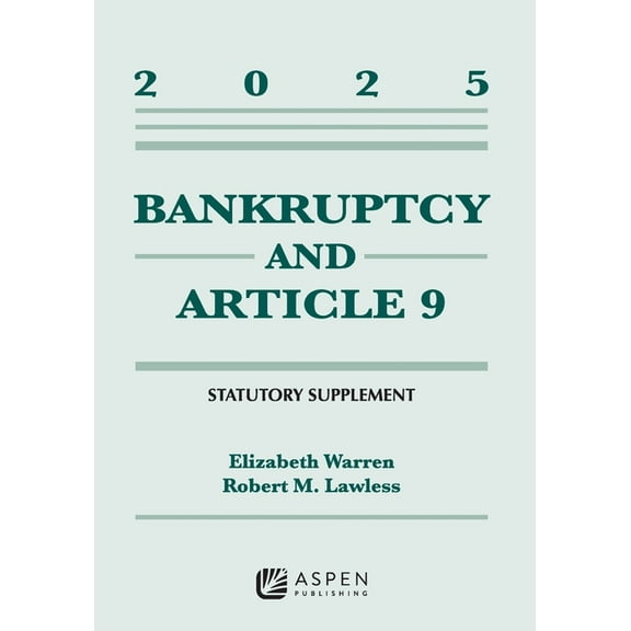 Bankruptcy and Article 9: 2025 Statutory Supplement, (Paperback)