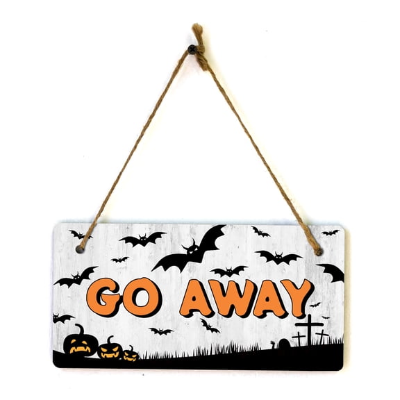 Go Away 5x10 Hanging Plus Wall or Door Sign | Rustic Twined | Spooky Halloween Decoration