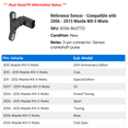 thumbnail image 2 of Reference Sensor - Compatible with 2006 - 2015 Mazda MX-5 Miata 2007 2008 2009 2010 2011 2012 2013 2014, 2 of 2