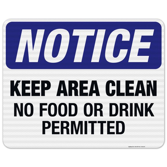 Keep Area Clean - No Food Or Drink Permitted Sign, OSHA Notice Sign, 24x30 Reflective Aluminum EGP