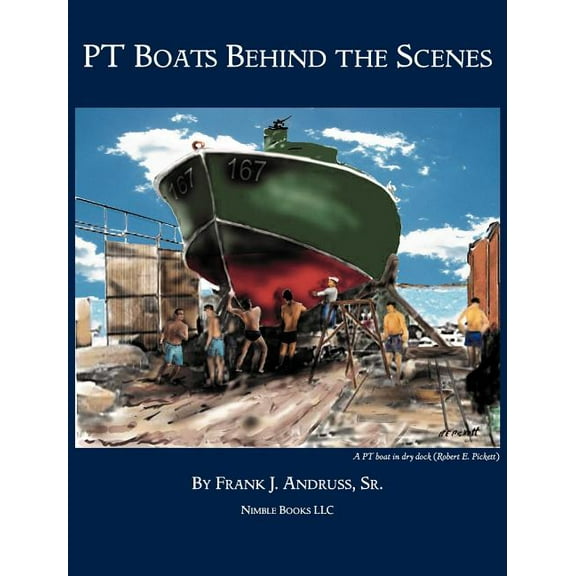 PT Boats Behind The Scenes (Hardcover)