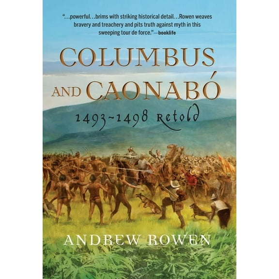 Columbus and Caonabó: 1493-1498 Retold, (Hardcover)