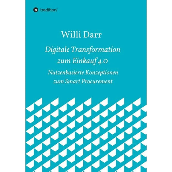 Digitale Transformation Zum Einkauf 4.0 (Paperback)