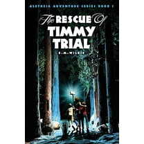 Aletheia Adventure: The Rescue of Timmy Trial (Paperback)