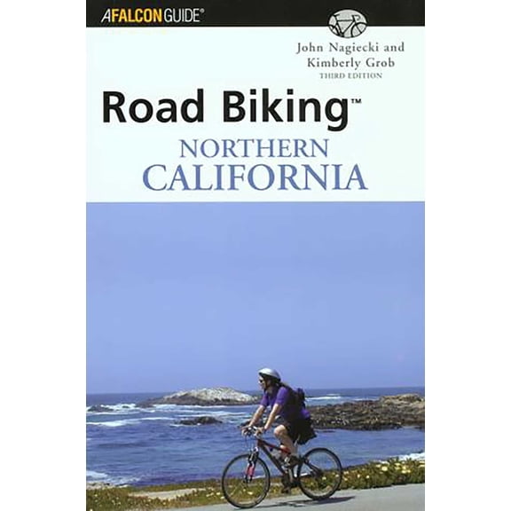 Road Biking Road Biking(tm) Northern California, (Paperback)