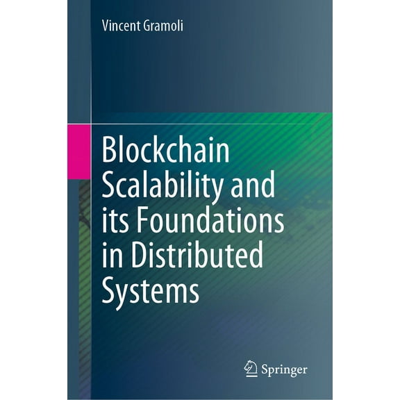 Blockchain Scalability and Its Foundations in Distributed Systems, (Hardcover)