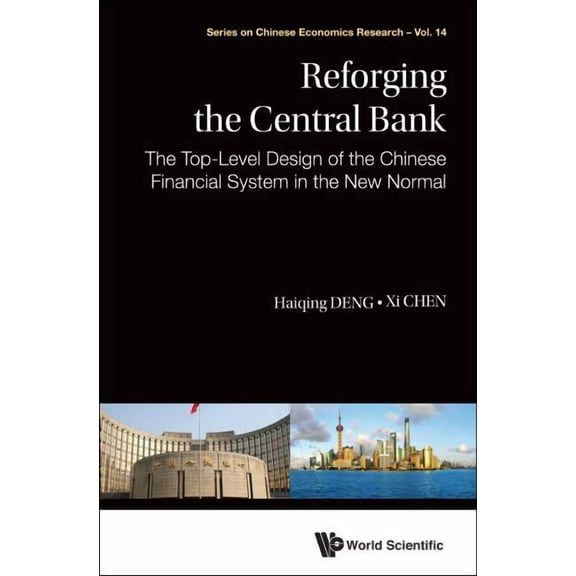 Chinese Economics Research Reforging the Central Bank, Book 14, (Hardcover)