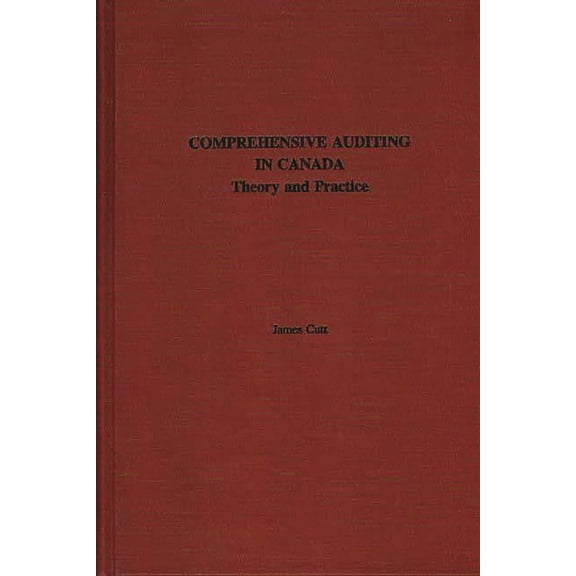 Comprehensive Auditing in Canada: Theory and Practice, (Hardcover)