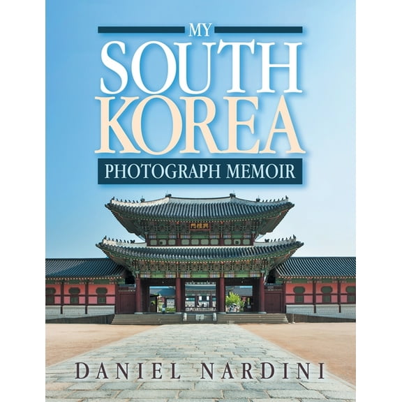 My South Korea Photograph Memoir (Paperback)