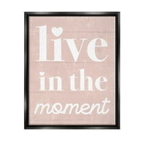 Stupell Industries Live In The Moment Phrase Graphic Art Jet Black Floating Framed Canvas Print Wall Art, Design by Lil' Rue