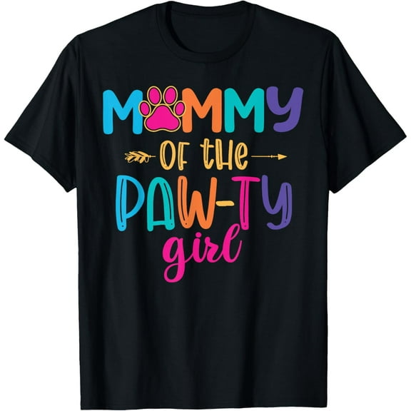 Mommy Of The Birthday Girl Dog Paw Family Matching Party T-ShirtMen and women, Black T-shirt, size: Extra large