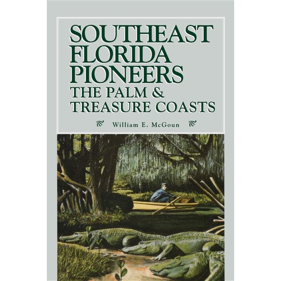 Southeast Florida Pioneers, (Paperback)